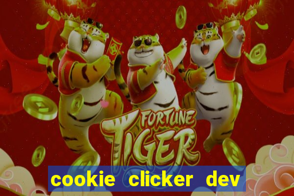 cookie clicker dev tools hack